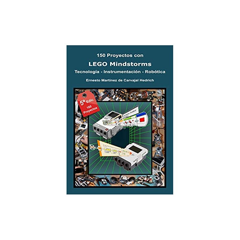 Libro de Robótica Educativa 150 proyectos con LEGO Mindstorms